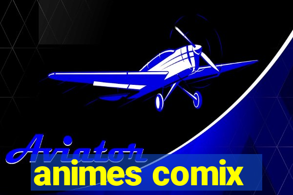 animes comix